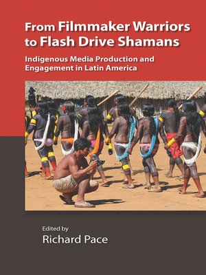 cover image of From Filmmaker Warriors to Flash Drive Shamans